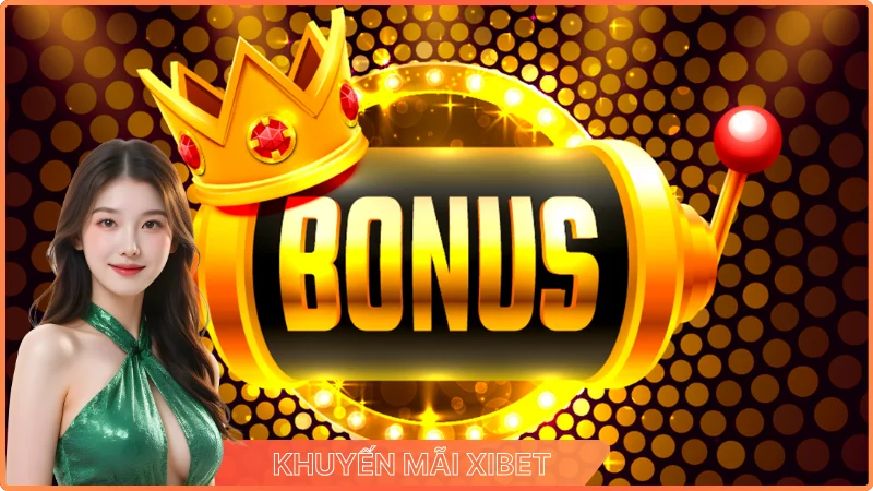 Khuyến Mãi XIBET