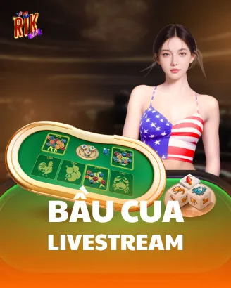 Rikvip Bầu Cua Live Stream