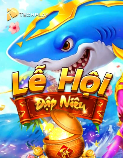 Tetechplay Lễ Hội Đập Niêu